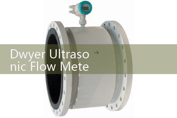 Dwyer Ultrasonic Flow Meter: Sourcing Portable Non-Invasive Transit Array Kits