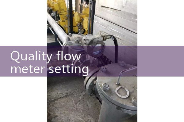 Quality flow meter setting